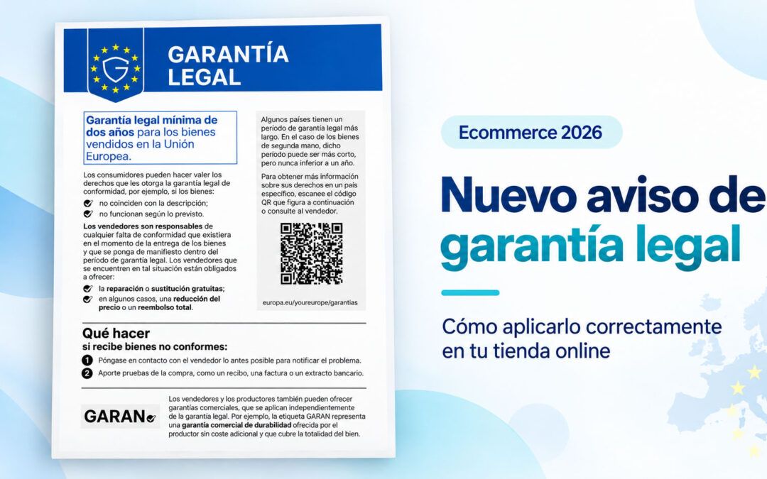 Nuevo aviso de garantía legal en ecommerce: qué cambia desde el 27 de septiembre de 2026 y cómo implementarlo