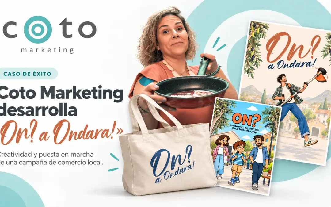 Coto Marketing desarrolla «On? A Ondara!», una campaña para impulsar el comercio local de Ondara